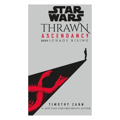 Star Wars: Thrawn Ascendancy: Chaos Rising - Zahn, Timothy