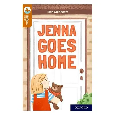 Oxford Reading Tree TreeTops Reflect: Oxford Reading Level 8: Jenna Goes Home - Caldecott, Elen