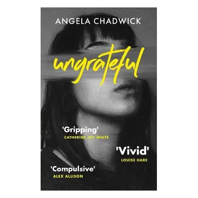 Ungrateful - Chadwick, Angela