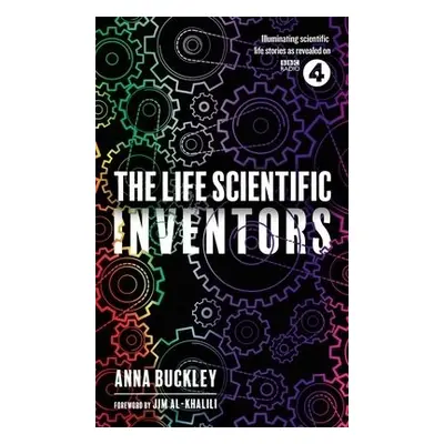 Life Scientific: Inventors - Buckley, Anna