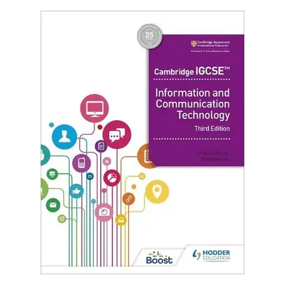 Cambridge IGCSE Information and Communication Technology Third Edition - Watson, David a Brown, 