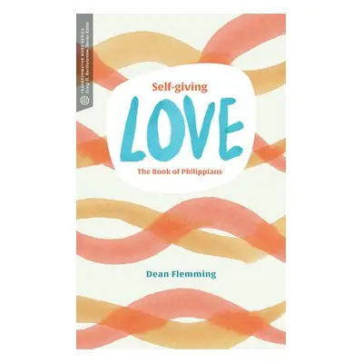 Self-Giving Love - Flemming, Dean