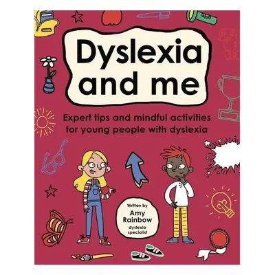 Dyslexia and Me (Mindful Kids) - Rainbow, Amy