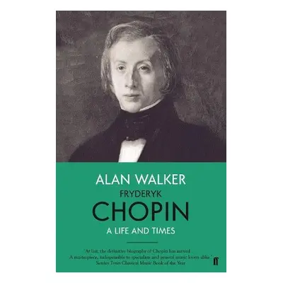 Fryderyk Chopin - Walker, Professor Alan