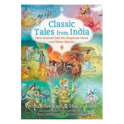 Classic Tales from India - Sperling, Vatsala a Johari, Harish