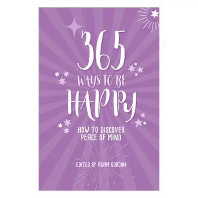 365 Ways to Be Happy