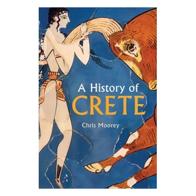 History of Crete - Moorey, Chris