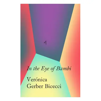 In the Eye of Bambi - Gerbe Bicecci, Veronica