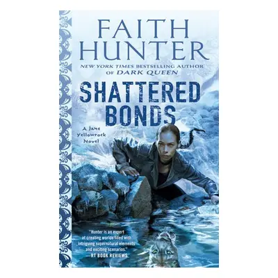 Shattered Bonds - Hunter, Faith