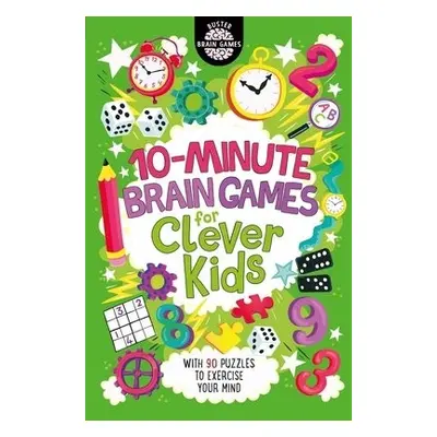 10-Minute Brain Games for Clever Kids® - Moore, Gareth