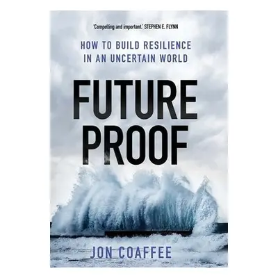 Futureproof - Coaffee, Jon