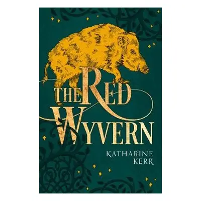 Red Wyvern - Kerr, Katharine