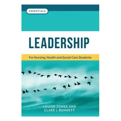 Leadership - Jones, Louise a Bennett, Clare L.