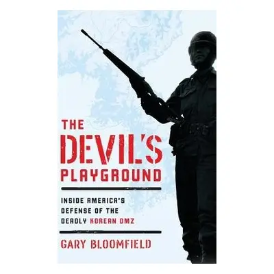 Devil's Playground - Bloomfield, Gary L.