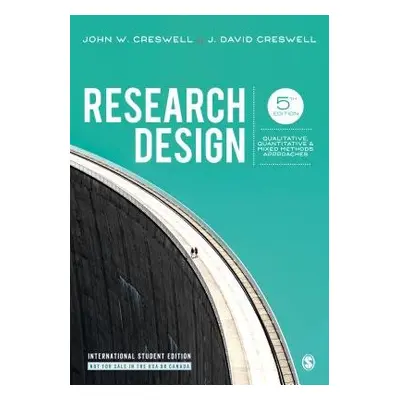 Research Design - International Student Edition - Creswell, John W. a Creswell, J. David