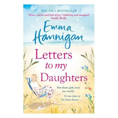 Letters to My Daughters - Hannigan, Emma