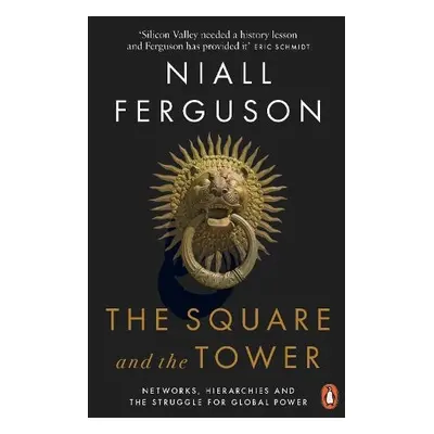 Square and the Tower - Ferguson, Niall