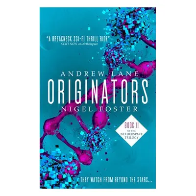 Originators (Netherspace #2) - Lane, Andrew a Foster, Nigel