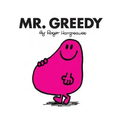 Mr. Greedy - Hargreaves, Roger