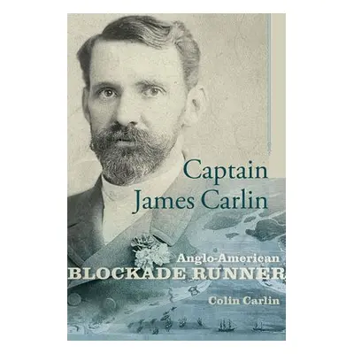 Captain James Carlin - Carlin, Colin