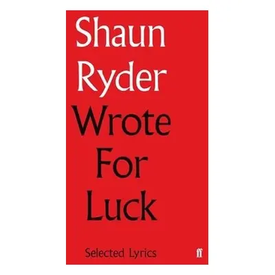 Wrote For Luck - Ryder, Shaun