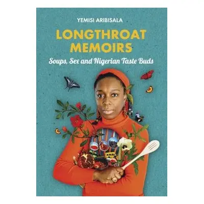 Longthroat Memoirs - Aribisala, Yemisi