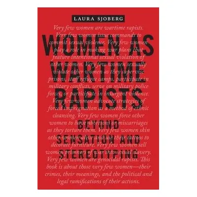 Women as Wartime Rapists - Sjoberg, Laura