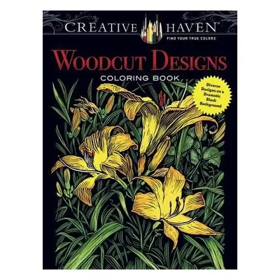 Creative Haven Woodcut Designs Coloring Book - Foley, Tim