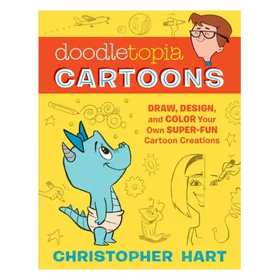 Doodletopia: Cartoons - Hart, C