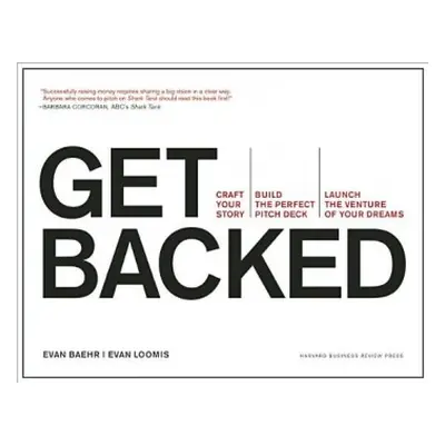 Get Backed - Baehr, Evan a Loomis, Evan