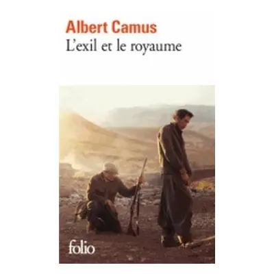 L'exil et le royaume - Camus, Albert