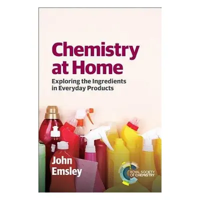 Chemistry at Home - Emsley, John