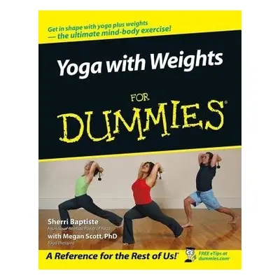 Yoga with Weights For Dummies - Baptiste, Sherri