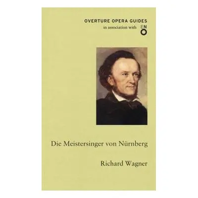 Die Meistersinger von Nurnberg (The Mastersingers of Nuremberg) - Wagner, Richard