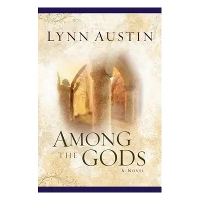 Among the Gods - Austin, Lynn