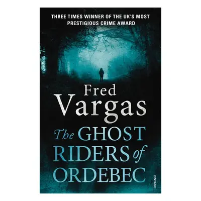 Ghost Riders of Ordebec - Vargas, Fred