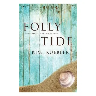 Folly Tide - Kuebler, Kim