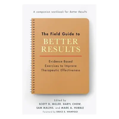 Field Guide to Better Results