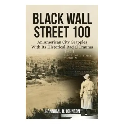 Black Wall Street 100 - Johnson, Hannibal B