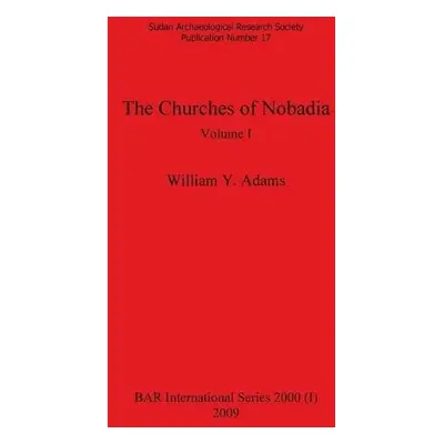 Churches of Nobadia, Volume I - Adams, William y