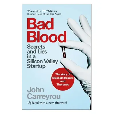 Bad Blood - Carreyrou, John