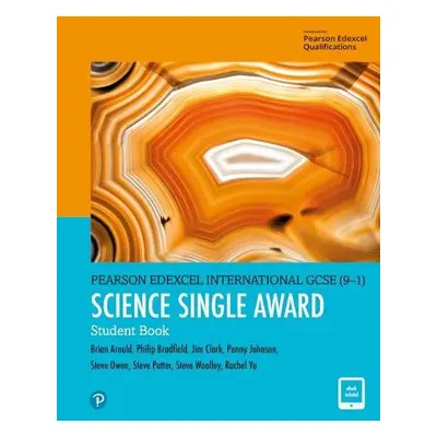 Pearson Edexcel International GCSE (9–1) Science Single Award Student Book - Arnold, Brian a Bra