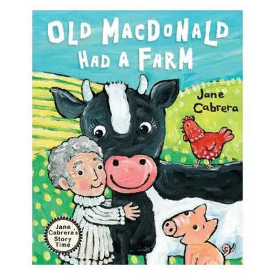 Old Macdonald Had a Farm - Cabrera, Jane