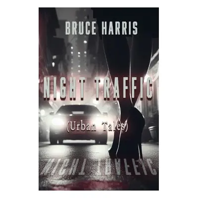 Night Traffic (Urban Tales) - Harris, Bruce