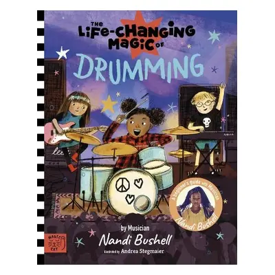 Life Changing Magic of Drumming - Bushell, Nandi