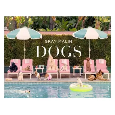 Gray Malin: Dogs - Malin, Gray