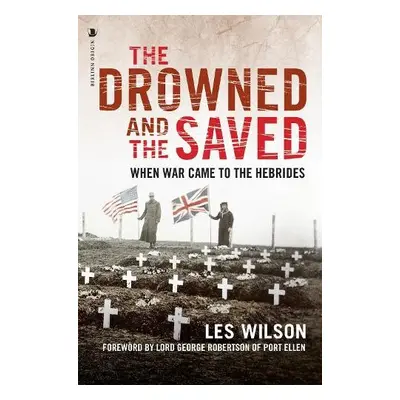 Drowned and the Saved - Wilson, Les