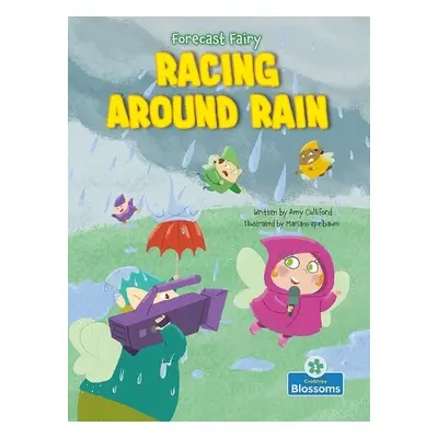 Racing Around Rain - Culliford, Amy