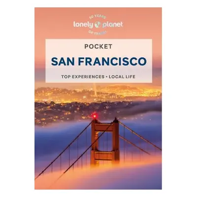 Lonely Planet Pocket San Francisco - Lonely Planet a Harrell, Ashley a Bing, Alison