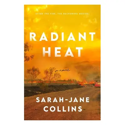 Radiant Heat - Collins, Sarah-Jane